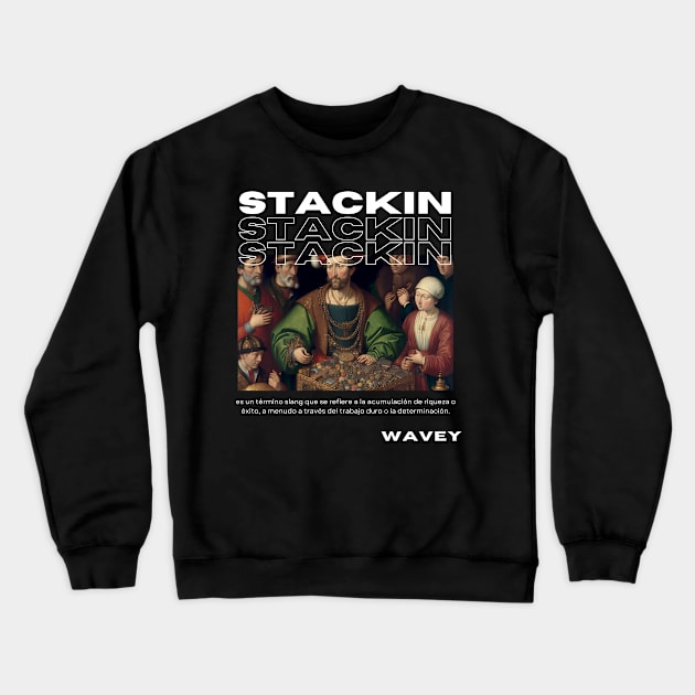 Stackin Pop Culture Slang Black Crewneck Sweatshirt by DanDesigns